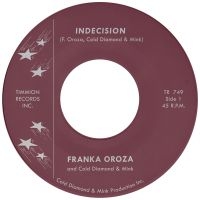 Franka Oroza & Cold Diamond & Mink - Indecision in der Gruppe VINYL / RnB-Soul bei Bengans Skivbutik AB (5523632)