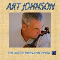 Art Johnson - Art Of Vibes And Violin in der Gruppe CD / Jazz bei Bengans Skivbutik AB (5523705)