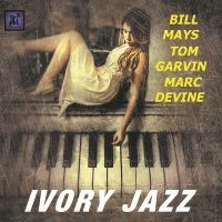 Bill Mays & Tom Garvin & Marc Devin - Ivory Jazz in der Gruppe CD / Jazz bei Bengans Skivbutik AB (5523720)