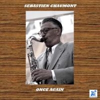 Sebastien Chaumont - Once Again in der Gruppe CD / Jazz bei Bengans Skivbutik AB (5523731)