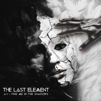 Last Element The - Act I: Find Me In The Shadows in der Gruppe UNSERE TIPPS / Weihnachtsgeschenktipp CD bei Bengans Skivbutik AB (5523746)