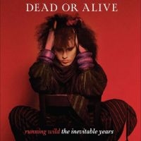 Dead Or Alive - Running Wild - The Inevitable Years in der Gruppe UNSERE TIPPS / Weihnachtsgeschenktipp Vinyl bei Bengans Skivbutik AB (5523781)