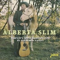 Alberta Slim - When It?S Apple Blossom Time In Ann in der Gruppe UNSERE TIPPS / Weihnachtsgeschenktipp CD bei Bengans Skivbutik AB (5523954)