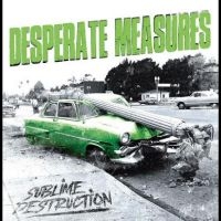 Desperate Measures - Sublime Destruction in der Gruppe CD / Pop-Rock bei Bengans Skivbutik AB (5523973)