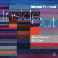 Fairhurst Richard - Inside Out in der Gruppe UNSERE TIPPS / Freitagsveröffentlichungen / Fredag den 14:e Juni 2024 bei Bengans Skivbutik AB (5524089)