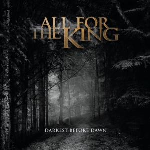 All For The King - Darkest Before Dawn in der Gruppe UNSERE TIPPS / Weihnachtsgeschenktipp CD bei Bengans Skivbutik AB (5525498)