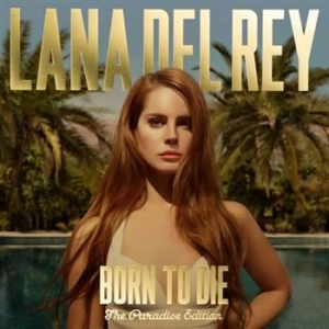 Lana Del Rey - Born To Die - The Paradise Edition in der Gruppe CD / Pop-Rock bei Bengans Skivbutik AB (552993)