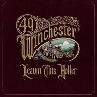 49 Winchester - Leavin' This Holler in der Gruppe UNSERE TIPPS / Freitagsveröffentlichungen / Fredag den 2:e augusti bei Bengans Skivbutik AB (5532798)