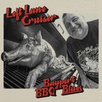 Left Lane Cruiser - Bayport Bbq Blues in der Gruppe UNSERE TIPPS / Freitagsveröffentlichungen / Fredag den 7:e Juni 2024 bei Bengans Skivbutik AB (5535979)