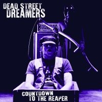 Dead Street Dreamers - Countdown To The Reaper in der Gruppe VINYL / Pop-Rock bei Bengans Skivbutik AB (5538857)