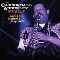 The Cannonball Adderley Quintet - Live In Montreal May 1975 (180 Gram in der Gruppe VINYL / Jazz bei Bengans Skivbutik AB (5538866)