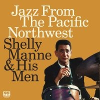 Shelly Manne - Jazz From The Pacific Northwest in der Gruppe MUSIK / Dual Disc / Jazz bei Bengans Skivbutik AB (5538915)