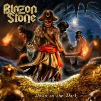 Blazon Stone - Down In The Dark in der Gruppe UNSERE TIPPS / Freitagsveröffentlichungen / Fredag den 7:e Juni 2024 bei Bengans Skivbutik AB (5538942)