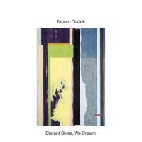 Dudek Fabian - Distant Skies, We Dream in der Gruppe CD / Jazz bei Bengans Skivbutik AB (5538951)