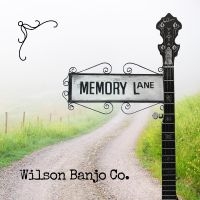 Wilson Banjo Co. - Memory Lane in der Gruppe CD / Country bei Bengans Skivbutik AB (5538970)