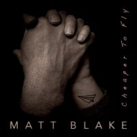 Matt Blake - Cheaper To Fly in der Gruppe CD / Svensk Folkmusik bei Bengans Skivbutik AB (5539029)