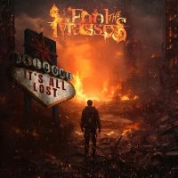 Fool The Masses - It's All Lost in der Gruppe UNSERE TIPPS / Freitagsveröffentlichungen / Fredag den 7:e Juni 2024 bei Bengans Skivbutik AB (5539115)