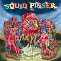 Squid Pisser - Dreams Of Puke in der Gruppe UNSERE TIPPS / Freitagsveröffentlichungen / Fredag den 14:e Juni 2024 bei Bengans Skivbutik AB (5539191)