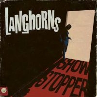 Langhorns - Showstopper in der Gruppe UNSERE TIPPS / Freitagsveröffentlichungen / Fredag den 7:e Juni 2024 bei Bengans Skivbutik AB (5539247)