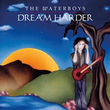 The Waterboys - Dream Harder in der Gruppe UNSERE TIPPS / Freitagsveröffentlichungen / Fredag den 7:e Juni 2024 bei Bengans Skivbutik AB (5539252)