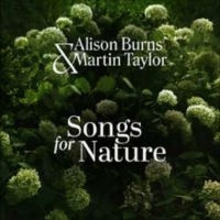 Alison Burns & Martin Taylor - Songs For Nature in der Gruppe UNSERE TIPPS / Freitagsveröffentlichungen / Fredag den 7:e Juni 2024 bei Bengans Skivbutik AB (5539521)