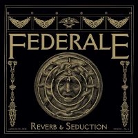 Federale - Reverb & Seduction (Burgundy Vinyl) in der Gruppe UNSERE TIPPS / Freitagsveröffentlichungen / Fredag den 12:e Juli 2024 bei Bengans Skivbutik AB (5539523)