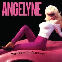 Angelyne - Driven To Fantasy in der Gruppe UNSERE TIPPS / Weihnachtsgeschenktipp Vinyl bei Bengans Skivbutik AB (5539598)