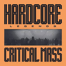 Critical Mass - Hardcore Legends in der Gruppe UNSERE TIPPS / Freitagsveröffentlichungen / Fredag den 7:e Juni 2024 bei Bengans Skivbutik AB (5539643)