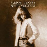 Brown Alison - Simple Pleasures in der Gruppe CD / Country bei Bengans Skivbutik AB (5539709)