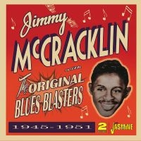 Jimmy Mccrackin - The Original Blues Blasters 1945-19 in der Gruppe MUSIK / Dual Disc / Blues bei Bengans Skivbutik AB (5539723)