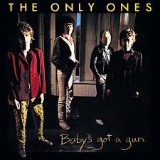 The Only Ones - Baby's Got A Gun in der Gruppe UNSERE TIPPS / Freitagsveröffentlichungen / Fredag den 14:e Juni 2024 bei Bengans Skivbutik AB (5539846)