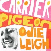 Leigh Odie - Carrier Pigeon (Tangerine Vinyl) in der Gruppe UNSERE TIPPS / Freitagsveröffentlichungen / Fredag den 12:e Juli 2024 bei Bengans Skivbutik AB (5539940)