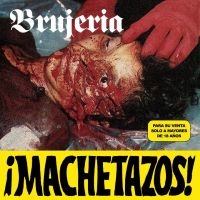 Brujeria - ¡Machetazos! in der Gruppe UNSERE TIPPS / Freitagsveröffentlichungen / Freitag der 15 November 2024 bei Bengans Skivbutik AB (5540103)