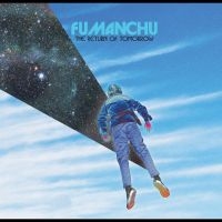 Fu Manchu - Return Of Tomorrow The (2 Lp Vinyl in der Gruppe UNSERE TIPPS / Freitagsveröffentlichungen / Fredag den 14:e Juni 2024 bei Bengans Skivbutik AB (5540118)