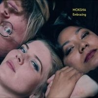 Moksha - Embracing in der Gruppe CD / Jazz bei Bengans Skivbutik AB (5540191)