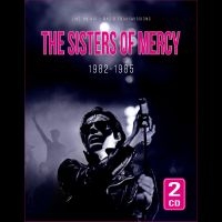 Sisters Of Mercy The - 1982-1985 in der Gruppe UNSERE TIPPS / Freitagsveröffentlichungen / Fredag den 5:e Juli 2024 bei Bengans Skivbutik AB (5540213)