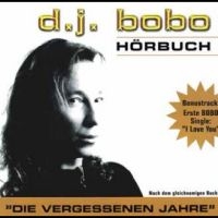 Dj Bobo - Hörbuch - Die Vergessenen Jahre in der Gruppe MUSIK / Dual Disc / Pop-Rock bei Bengans Skivbutik AB (5540217)