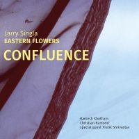 Jarry Singla - Confluence in der Gruppe UNSERE TIPPS / Freitagsveröffentlichungen / Fredag den 14:e Juni 2024 bei Bengans Skivbutik AB (5540539)