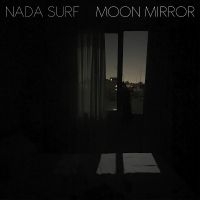 Nada Surf - Moon Mirror (Reflection) - Deluxe E in der Gruppe UNSERE TIPPS / Freitagsveröffentlichungen / Fredag den 13:e september 2024 bei Bengans Skivbutik AB (5548890)