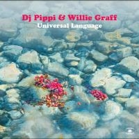 Dj Pippi & Willie Graff - Universal Language in der Gruppe UNSERE TIPPS / Freitagsveröffentlichungen / Fredag den 14:e Juni 2024 bei Bengans Skivbutik AB (5548965)