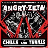 Angry Zeta - Chills And Thrills in der Gruppe UNSERE TIPPS / Freitagsveröffentlichungen / Fredag den 7:e Juni 2024 bei Bengans Skivbutik AB (5549056)