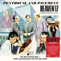 Heaven 17 - Penthouse And Pavement in der Gruppe UNSERE TIPPS / Freitagsveröffentlichungen / Fredag den 26:e Juli 2024 bei Bengans Skivbutik AB (5549257)