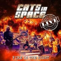 Cats In Space - Fire In The Night: Live in der Gruppe UNSERE TIPPS / Freitagsveröffentlichungen / Fredag den 5:e Juli 2024 bei Bengans Skivbutik AB (5549374)