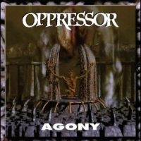 Oppressor - Agony in der Gruppe UNSERE TIPPS / Freitagsveröffentlichungen / Fredag den 21:a Juni 2024 bei Bengans Skivbutik AB (5549577)