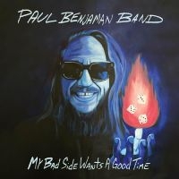 Paul Benjaman Band - My Bad Side Wants A Good Time in der Gruppe UNSERE TIPPS / Freitagsveröffentlichungen / Fredag den 7:e Juni 2024 bei Bengans Skivbutik AB (5549755)