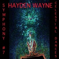 Hayden Wayne - Symphony #7: Celestial Dances in der Gruppe UNSERE TIPPS / Freitagsveröffentlichungen / Fredag den 7:e Juni 2024 bei Bengans Skivbutik AB (5549778)