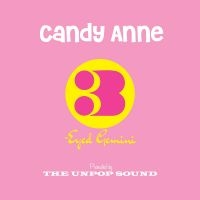 The Unpop Sound - Candy Anne/Three-Eyed Gemini in der Gruppe UNSERE TIPPS / Freitagsveröffentlichungen / Fredag den 7:e Juni 2024 bei Bengans Skivbutik AB (5549779)