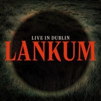 Lankum - Live In Dublin (Black Vinyl) in der Gruppe UNSERE TIPPS / Freitagsveröffentlichungen / Fredag den 21:a Juni 2024 bei Bengans Skivbutik AB (5549921)