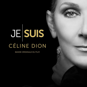 Dion Céline - Je Suis : Céline Dion (Bande Originale Du Film) in der Gruppe UNSERE TIPPS / Freitagsveröffentlichungen / Fredag den 21:a Juni 2024 bei Bengans Skivbutik AB (5550110)