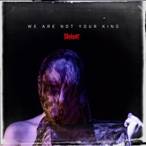 Slipknot  - We Are Not Your Kind in der Gruppe UNSERE TIPPS / Weihnachtsgeschenktipp CD bei Bengans Skivbutik AB (5550210)